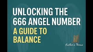 666 Angel Number Meaning EXPLAINED: Balance, Harmony & Divine Guidance 🌟
