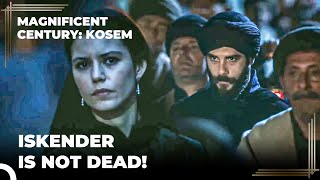 Kosem Saw That Iskender Was Alive | Magnificent Century Kosem