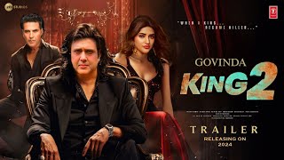 KING 2 - Official Trailer | HINDI | Govinda | Sree Leela | Akshay Kumar | Bobby Deol | Karan Johar