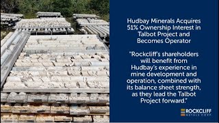 Hudbay Minerals Acquires 51% Ownership Interest in Talbot Project and Becomes Operator