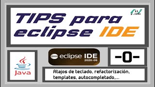 Trucos de ECLIPSE para Programar en JAVA | ATAJOS de TECLADO | templates| GENERAR CÓDIGO