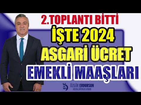 2024 ASGARİ ÜCRET 2.TOPLANTISI SONA ERDİ! ASGARİ ÜCRET NE KADAR OLACAK ...