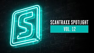 Scantraxx Spotlight Vol. 12 (Official Audiomix)