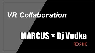 [VRDJ] MARCUS x Dj VODKA \