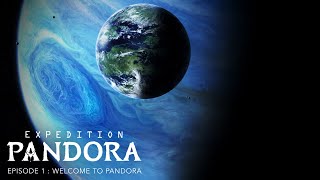 Avatar | Expedition Pandora: Episode 1