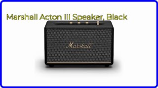 REVIEW (2024): Marshall Acton III Speaker, Black. ESSENTIAL details.