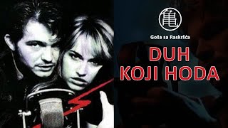 Goša sa Raskršća - Duh koji hoda (2014) HD