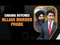 Canada's Botched Investigation into Hardeep Singh Nijjar's Murder | India-Canada Standoff | News9