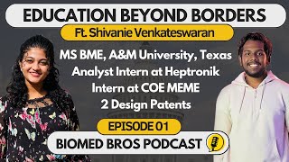 All you need to know about MS BME in Texas A&M Uni| Podcast with Shivanie Venkateswaran| Biomed Bros