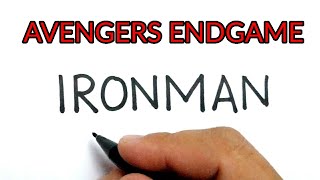 AMAZING, How to turn words IRONMAN into IRONMAN AVENGERS ENDGAME Tony Stark