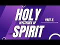 Mysteries of Holy Spirit! Pt. 5 | Dr. Sharon Nesbitt | 05.29.24