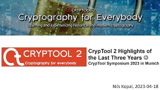 CrypTool 2 Highlights of the Last Three Years – CrypTool Symposium 2023 in Munich