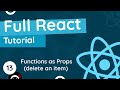 Full React Tutorial #13 - Functions as Props