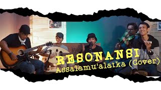 Resonansi - Assalamu'alaika (Cover)