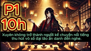 Xuyên không kể truyền về đại ai tiên tôn , vô tình ta trở nên vô dịch P1