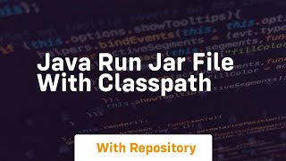 java run jar file with classpath