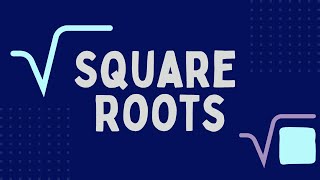 Understanding Square Roots