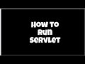 Run Your First Java Servlet | Simple Setup Using Tomcat