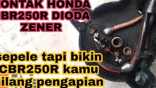 CBR 250R pengapian hilang||dioda zener mati