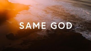 Same God [The Conviction of His Sameness] Wk.7