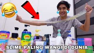 SLIME PALING WANGI DI DUNIA 😂 EKSPERIMEN PALING GILA 😈