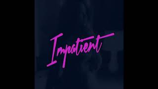 Jeremih - Impatient (Remix) Ft. Jacquees \u0026 Ty Dolla Sign