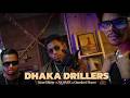 DHAKA DRILLERS - Sean Shizzy feat. Gunshot Player and AS OMIX (Official Music Video)