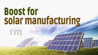 Government to enhance funding under PLI for solar manufacturing to Rs 24,000 crore