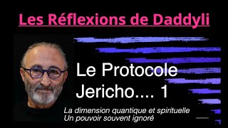 Le Protocole Jericho 1 - La dimension quantique et spirituelle, un pouvoir surhumain ??? + WAKE UP