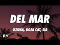 Ozuna X Doja Cat X Sia - Del Mar (letra/lyrics)