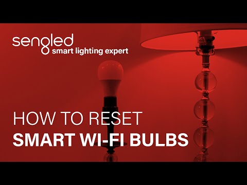 Reset Sengled WiFi Bulbs