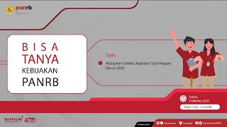 [LIVE] Bisa Tanya Kebijakan PANRB:  Kebijakan Seleksi Aparatur Sipil Negara Tahun 2023