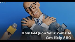 How FAQs on Your Website Can Help SEO