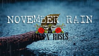Guns N Roses - November Rain Lyrics