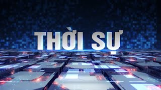 THỜI SỰ [Tối 13/12]