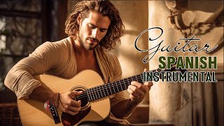 Beautiful Spanish Guitar Music | Latin Instrumental Music - Best Relaxing Guitar Music Ever