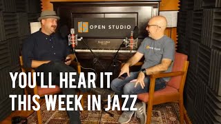 This Week in Jazz - Peter Martin and Adam Maness | You'll Hear It S2E40