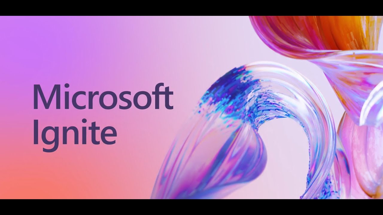 Microsoft Ignite 2023 Summary - All You Need To Know ! - YouTube