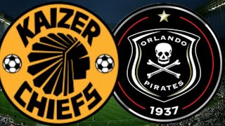 Kaizer Chiefs Vs Orlando Pirates Live Match🔴