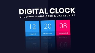 Digital Clock UI Design Using CSS3 & Vanilla Javascript | HTML