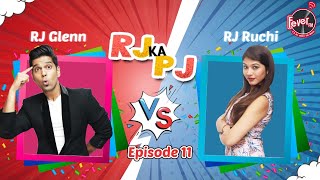 RJ ka PJ EP 11 | Ft. RJ Glenn & Rangeeli Ruchi | Fever FM | Bollywood | Jokes And Comedy