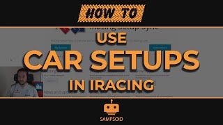 How to use iRacing Car Setups