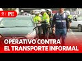 Operation against informal transportation at Puente Nuevo | Primera Edición | News Peru