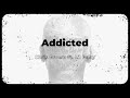 Chris Brown - Addicted (Lyrics) ft. Lil Baby