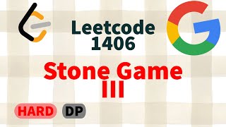 Stone Game III: Leetcode 1406