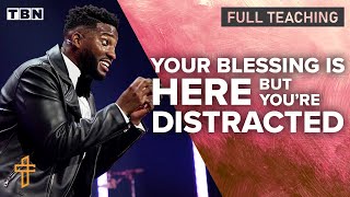 Michael Todd: If You're Distracted, You'll Miss Your Blessing | Sermon Series: Crazyer Faith | TBN