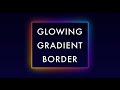 How To Create CSS Gradient Border - Css Quick Tips And Trick - Pure Css 2021