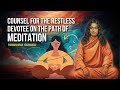 Paramahansa Yogananda: Counsel for the restless devotee on the path of MEDITATION