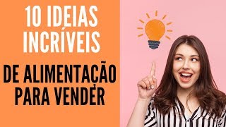 10 Ideias de negócios no ramo de alimentação (LUCRATIVAS)