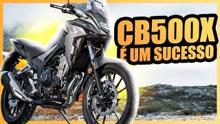 OS ANOS PASSAM E A HONDA CB500X CONTINUA SENDO O MAIOR SUCESSO DE VENDAS